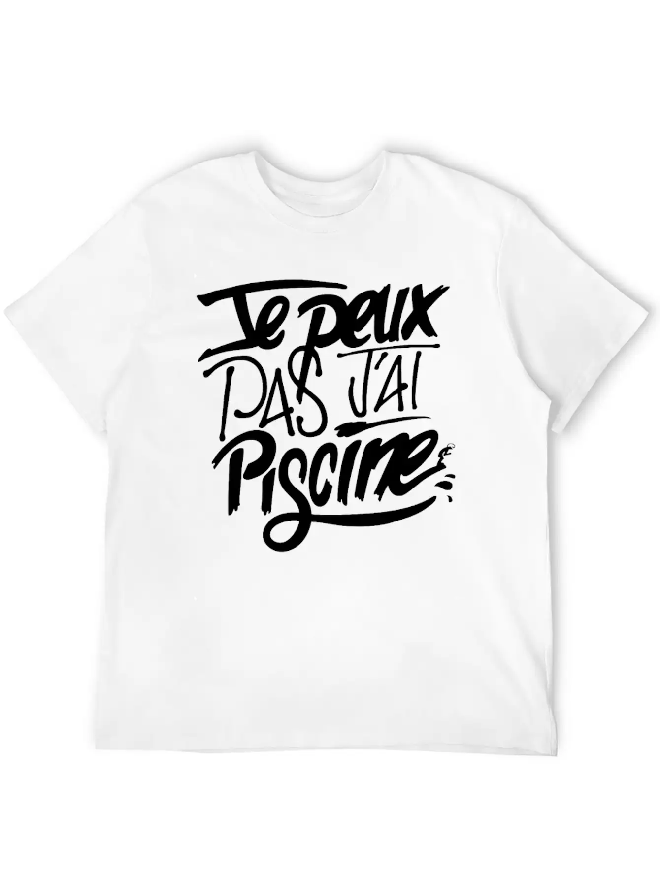 New Design Je Peux Pas J Ai Piscine Best Seller Stylish Everyday T-Shirt – Unisex Basic Cotton Tee