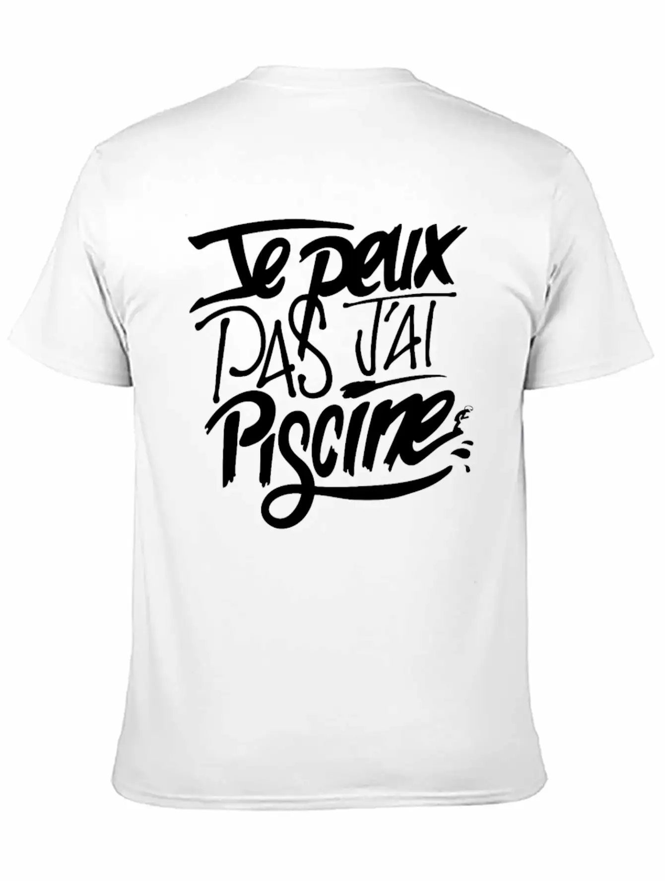 New Design Je Peux Pas J Ai Piscine Best Seller Stylish Everyday T-Shirt – Unisex Basic Cotton Tee