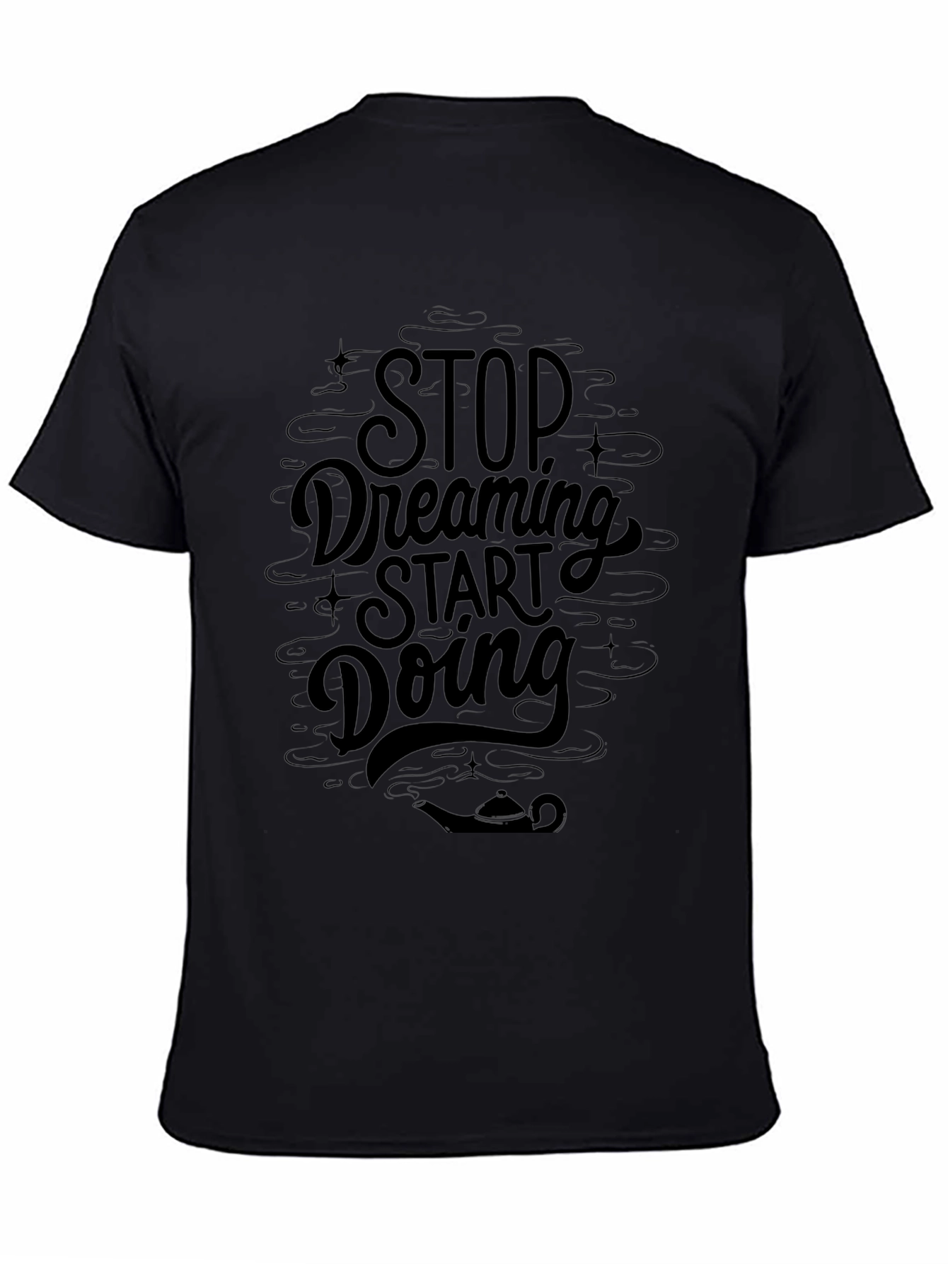 Stop Dreaming Start Doing Black Graphic Tee