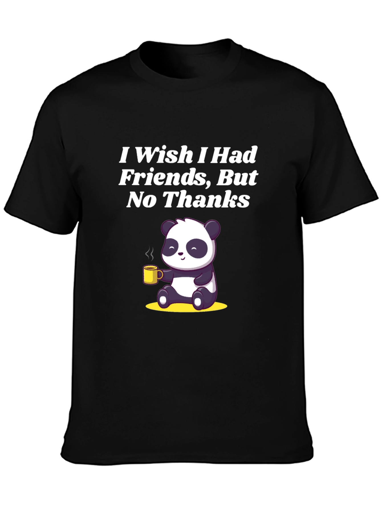 I Wish I Had Friends Panda T-Shirt