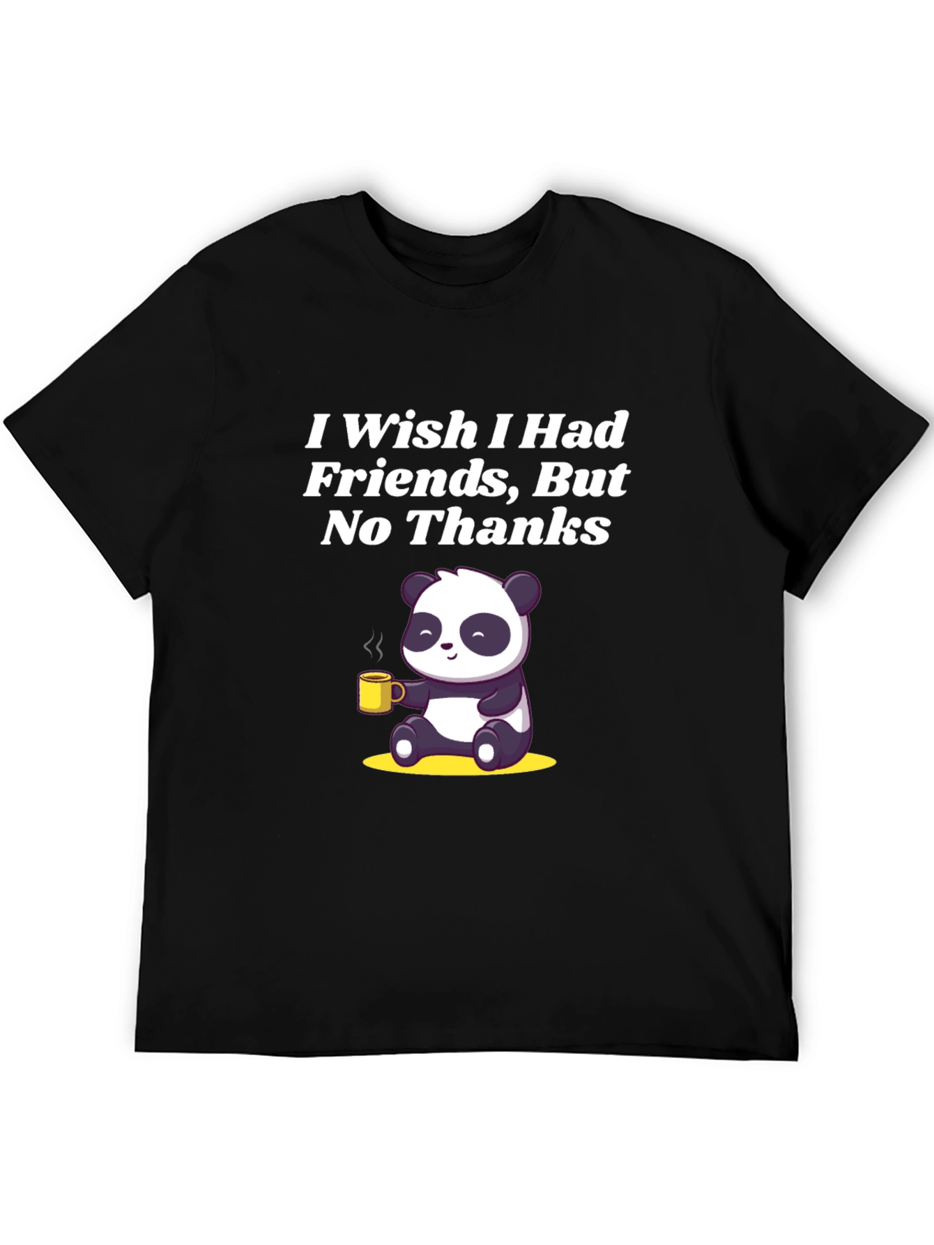 I Wish I Had Friends Panda T-Shirt