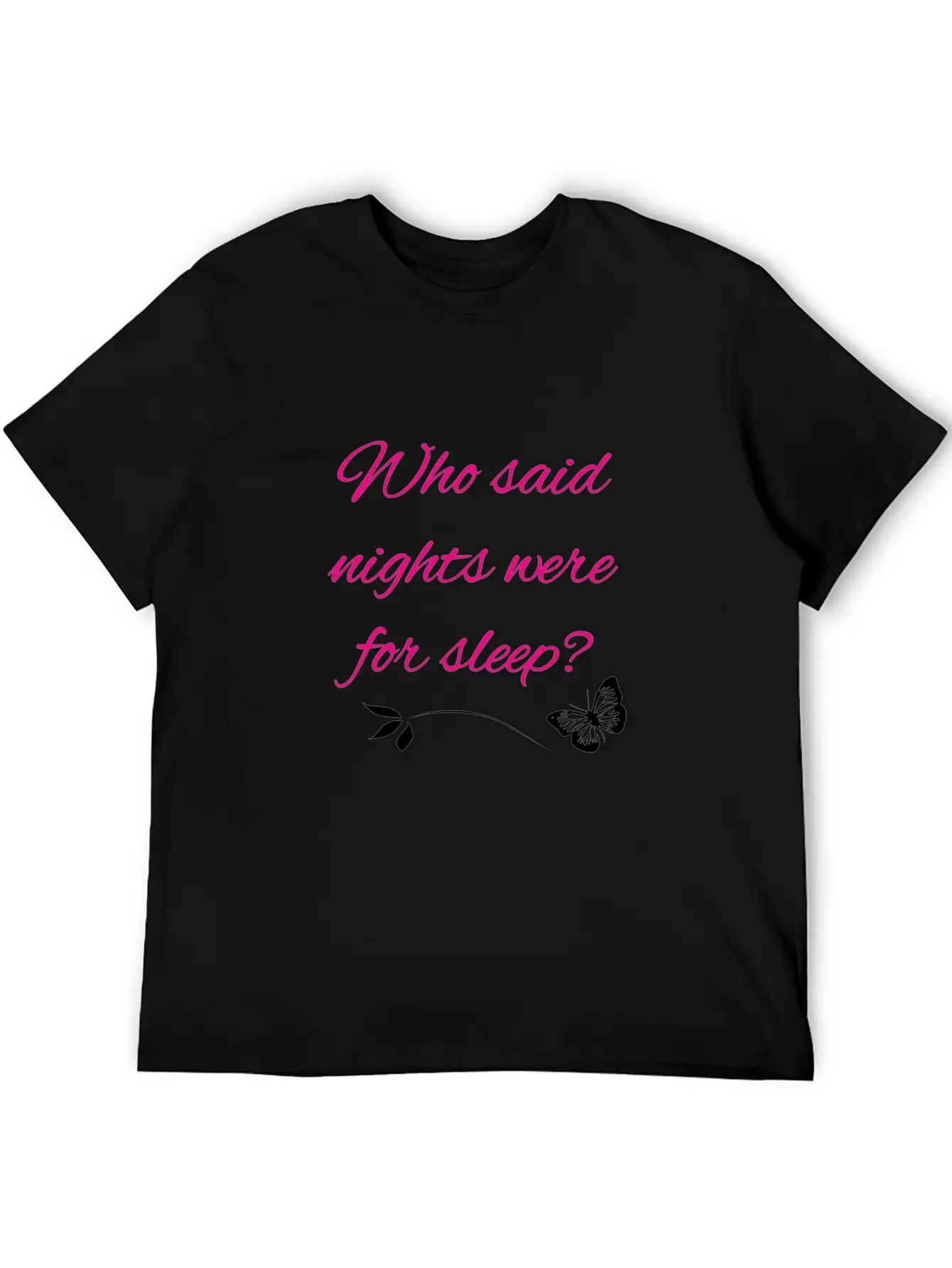 Nights Were For Sleep Stylish Everyday T-Shirt – Unisex Basic Cotton Tee