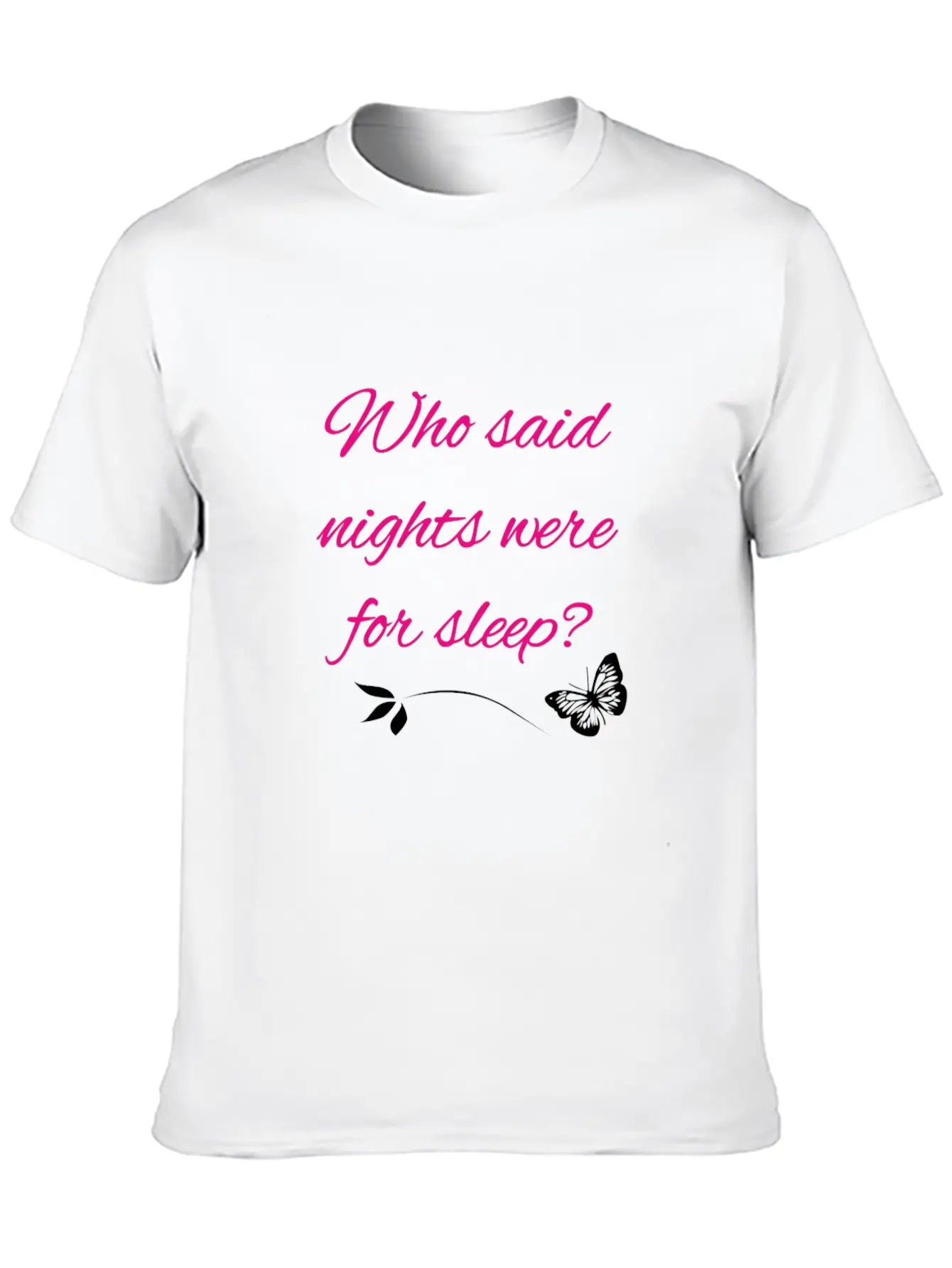 Nights Were For Sleep Stylish Everyday T-Shirt – Unisex Basic Cotton Tee