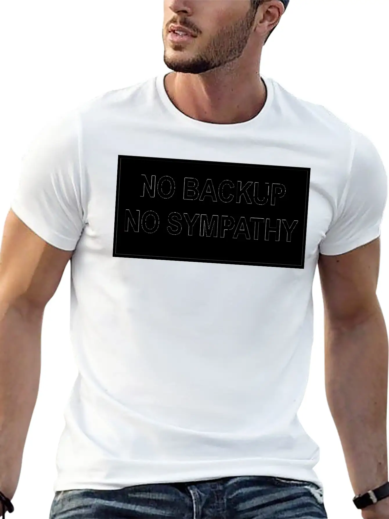 No Backup, No Sympathy Unisex Short Sleeve Soft Cotton T-Shirt – Casual Everyday Wear