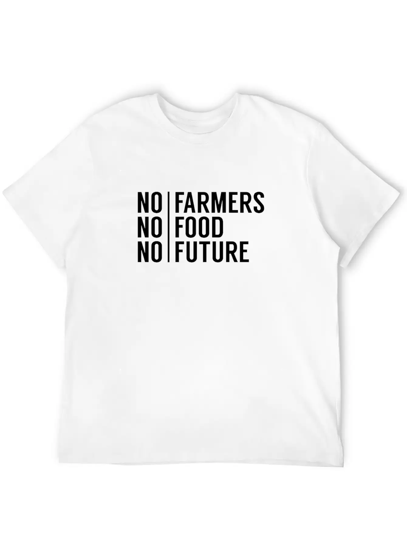 No Farmers No Food No Future Stylish Everyday T-Shirt – Unisex Basic Cotton Tee