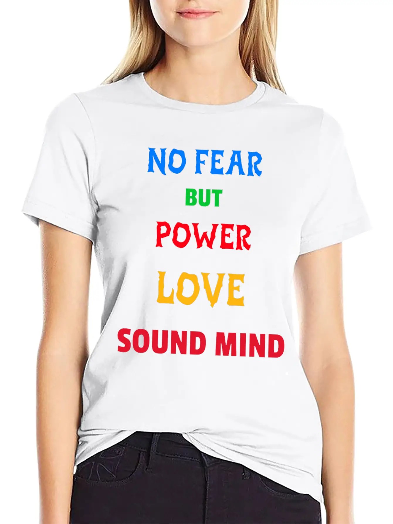 NO FEAR BUT POWER LOVE SOUND MIND Unisex Short Sleeve Soft Cotton T-Shirt – Casual Everyday Wear