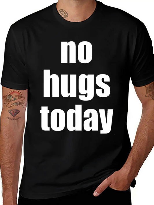 No Hugs Today Timeless Short Sleeve Tee – Comfy And Minimalist Design