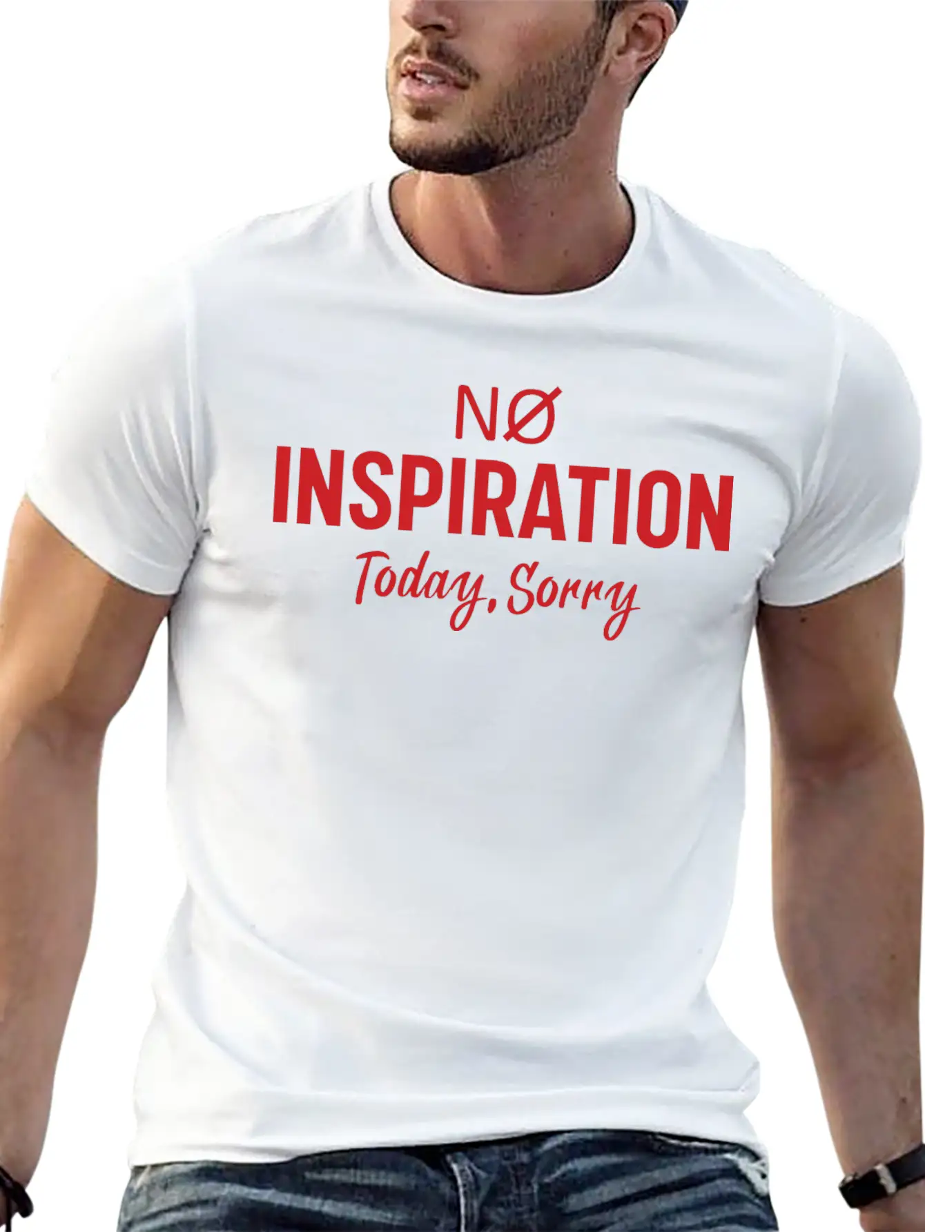 No Inspiration Today Sorry Unisex Short Sleeve Soft Cotton T-Shirt – Casual Everyday Wear