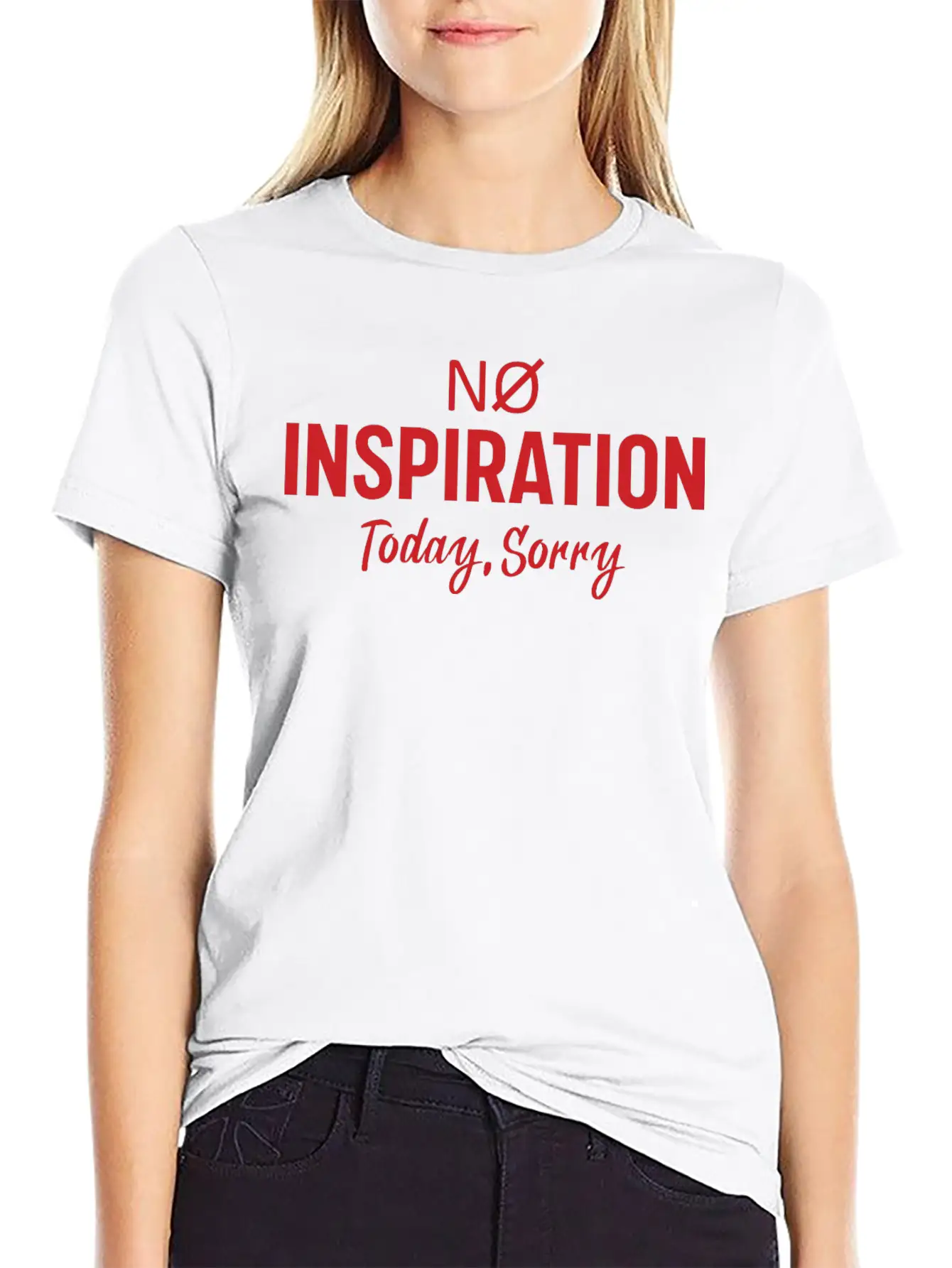 No Inspiration Today Sorry Unisex Short Sleeve Soft Cotton T-Shirt – Casual Everyday Wear