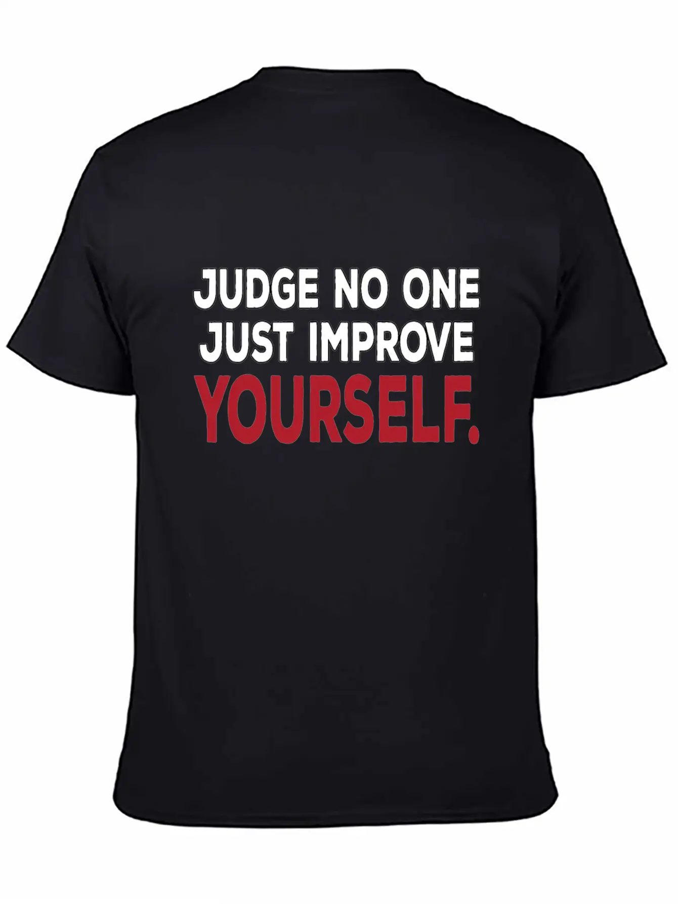 No Judge, Just Improve Yourself Positive Mindset Timeless Short Sleeve Tee – Comfy And Minimalist Design