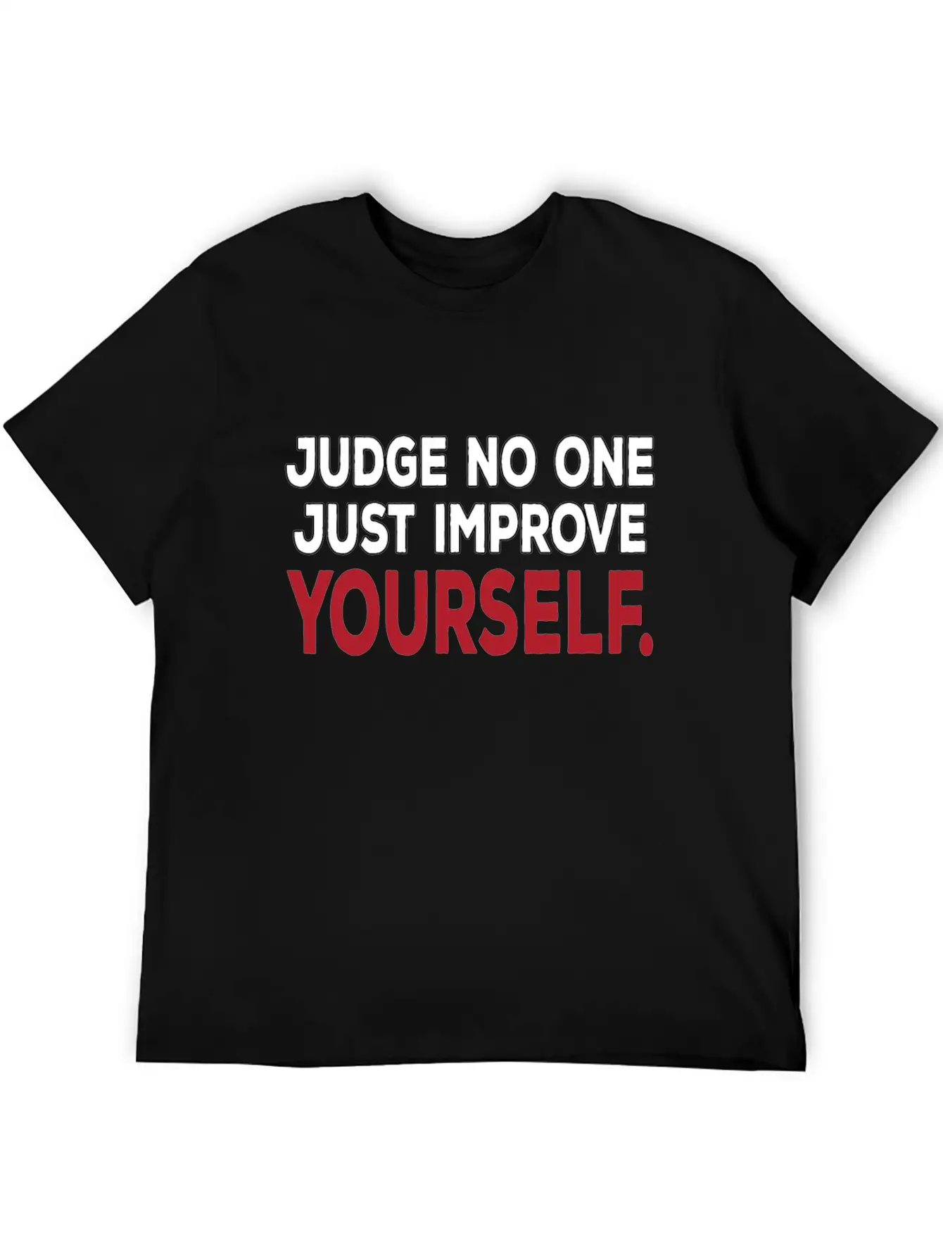 No Judge, Just Improve Yourself Positive Mindset Timeless Short Sleeve Tee – Comfy And Minimalist Design