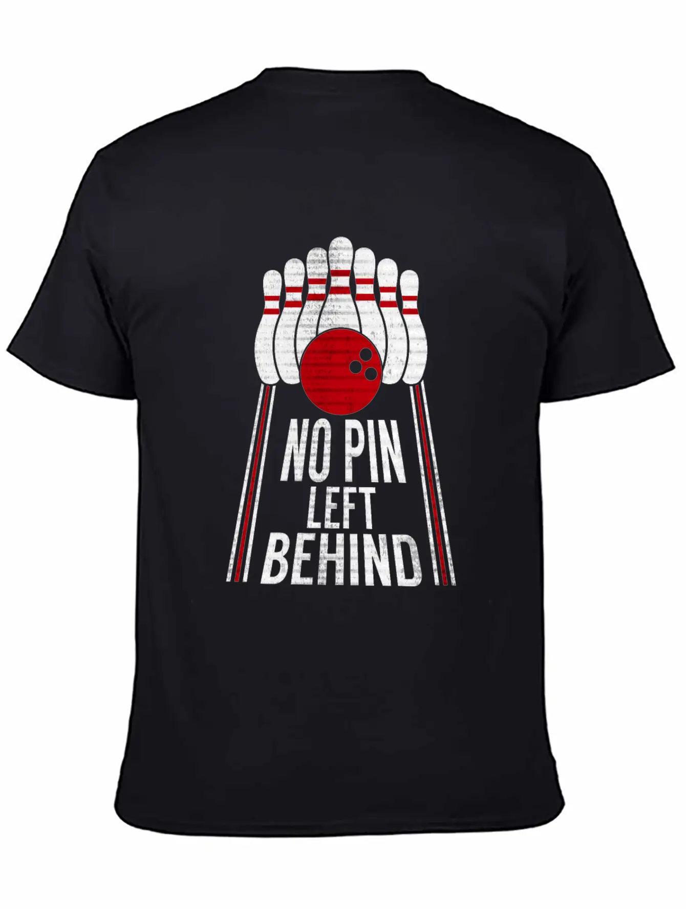 No Pin Left Behind Bowling Gift Stylish Everyday T-Shirt – Unisex Basic Cotton Tee
