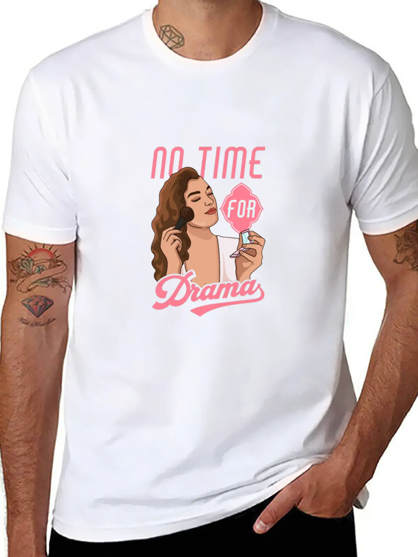 No Time For Drama Makeup Anti Dramatic Unisex Short Sleeve Soft Cotton T-Shirt – Casual Everyday Wear