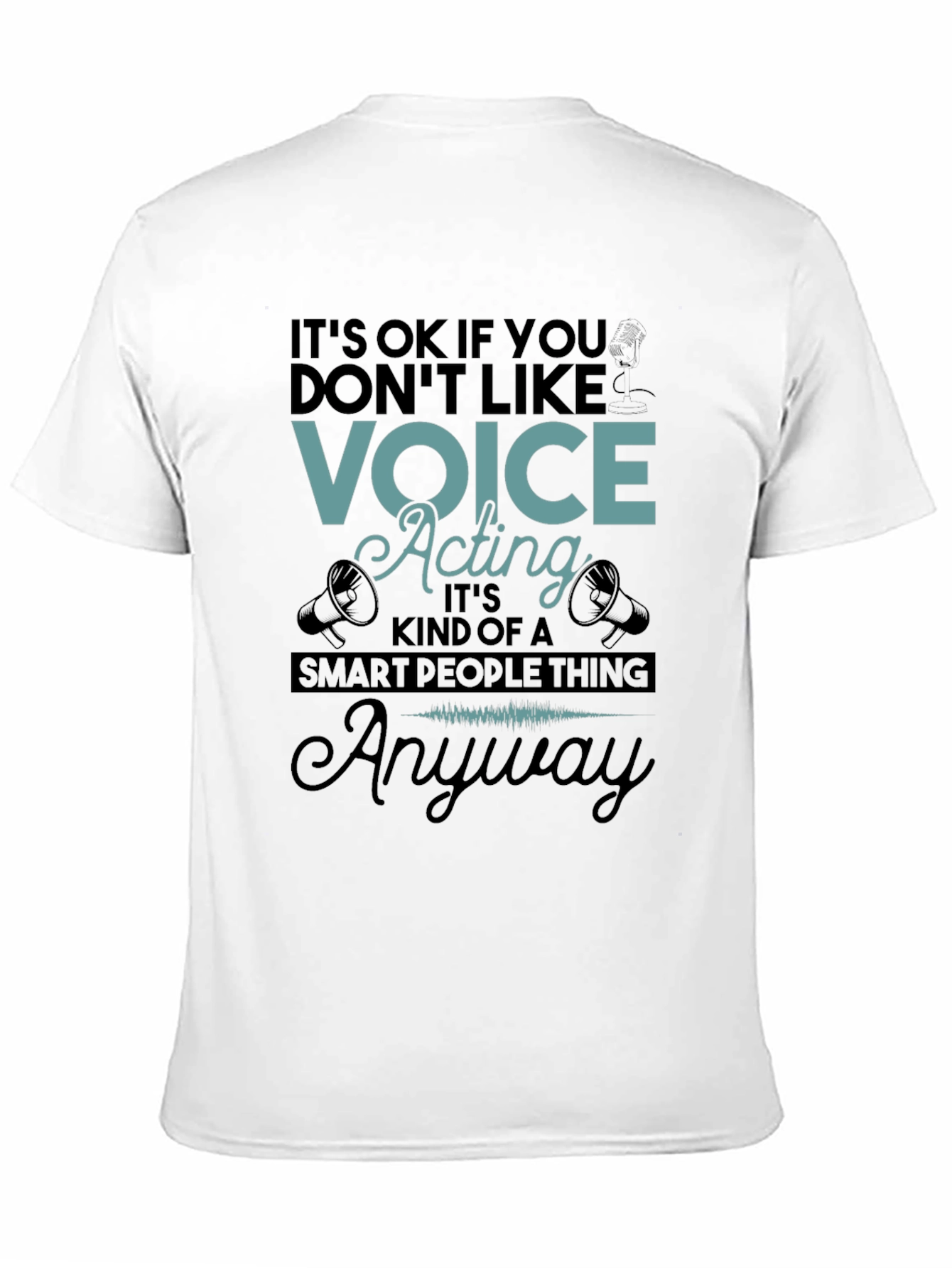 Voice Acting Smart People T-Shirt