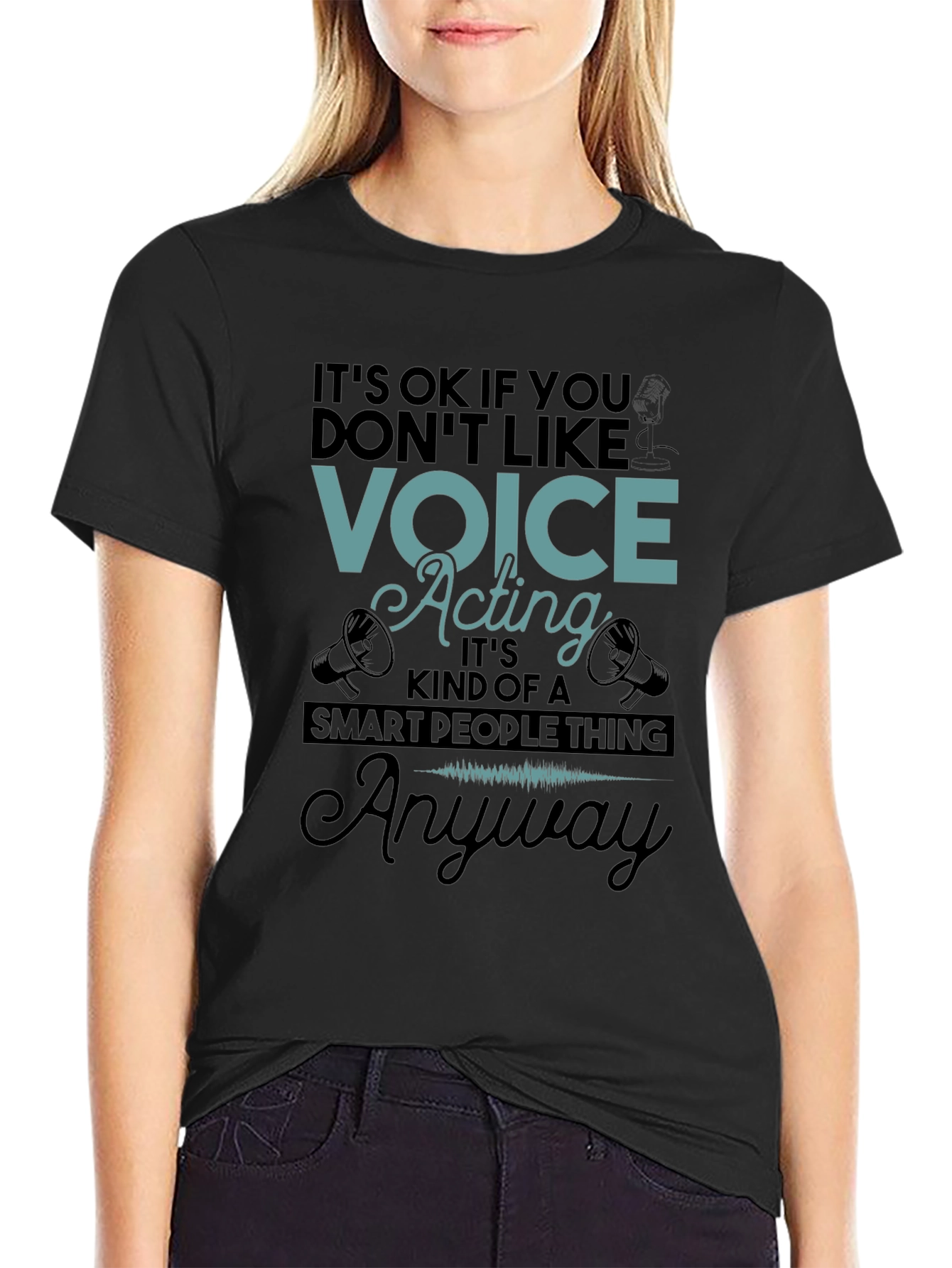 Voice Acting Smart People T-Shirt