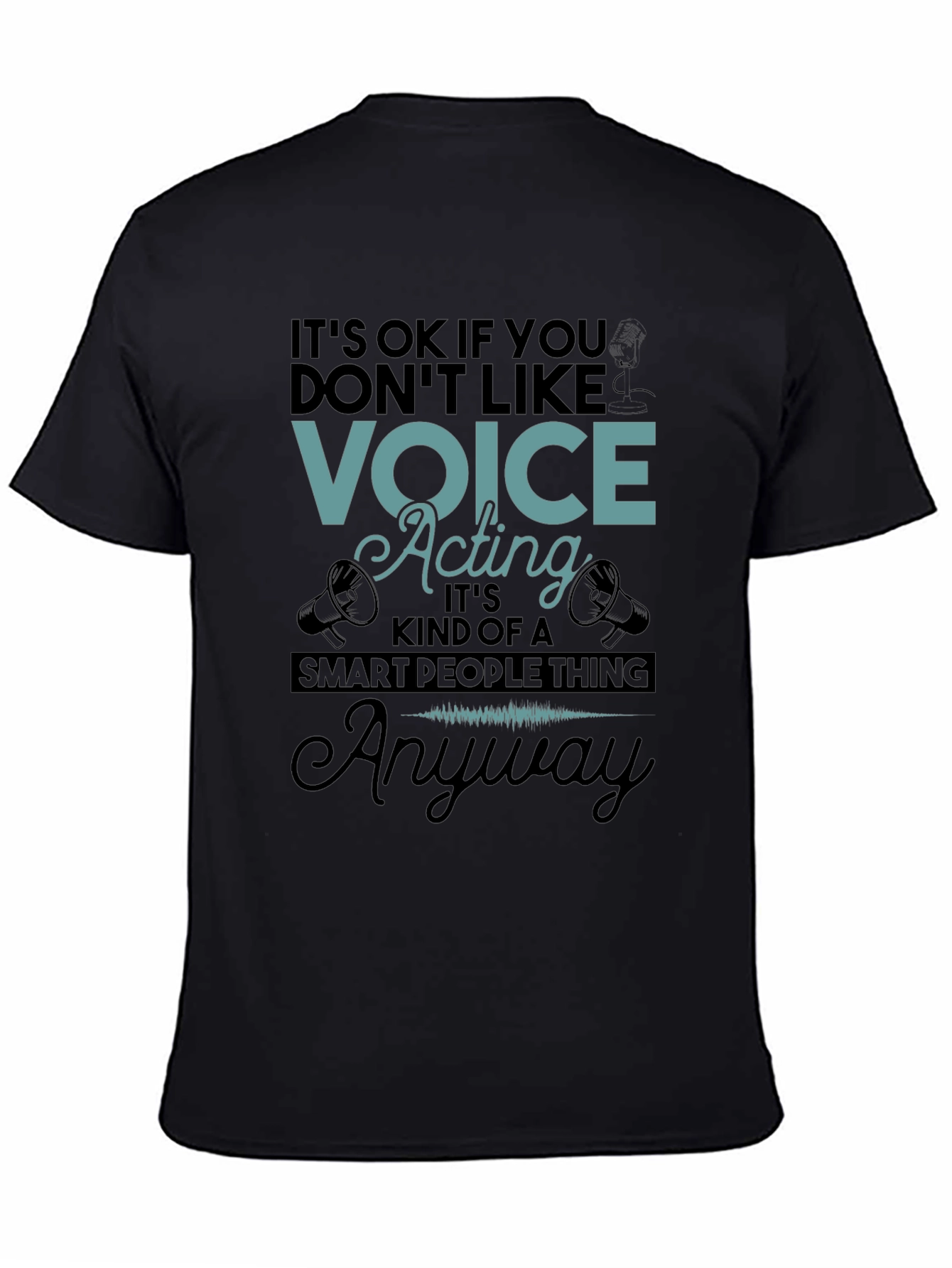 Voice Acting Smart People T-Shirt