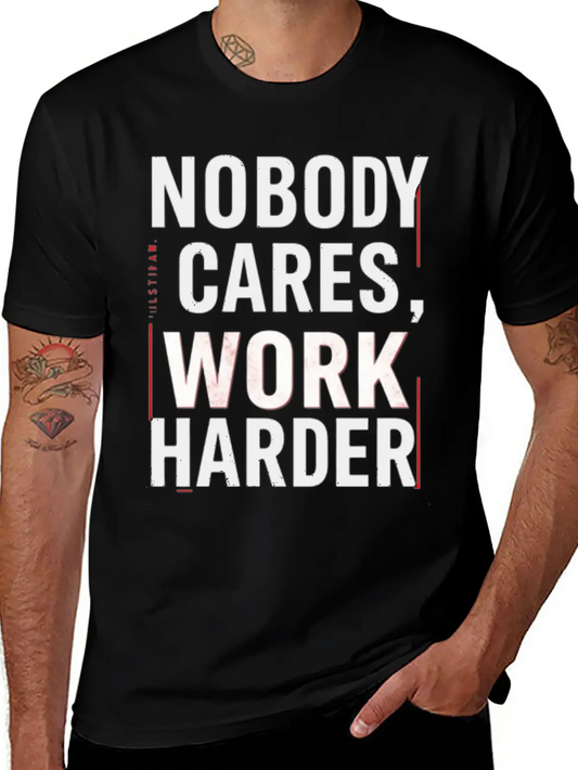 Nobody Cares, Work Harder Comfortable Minimalist Graphic Tee – Summer Style Essential