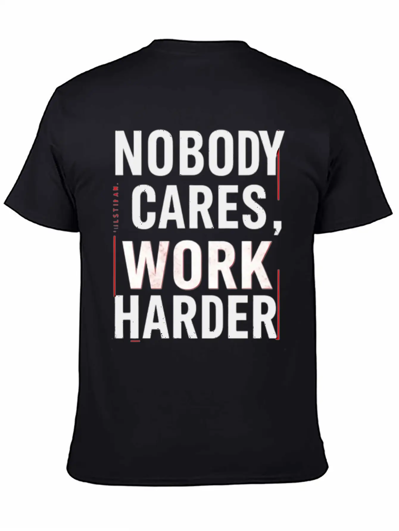 Nobody Cares, Work Harder Comfortable Minimalist Graphic Tee – Summer Style Essential