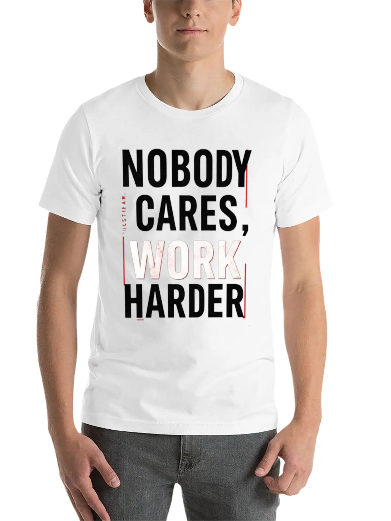 Nobody Cares, Work Harder Comfortable Minimalist Graphic Tee – Summer Style Essential