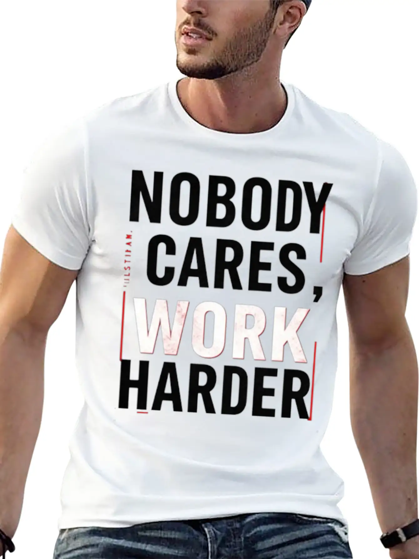 Nobody Cares, Work Harder Comfortable Minimalist Graphic Tee – Summer Style Essential