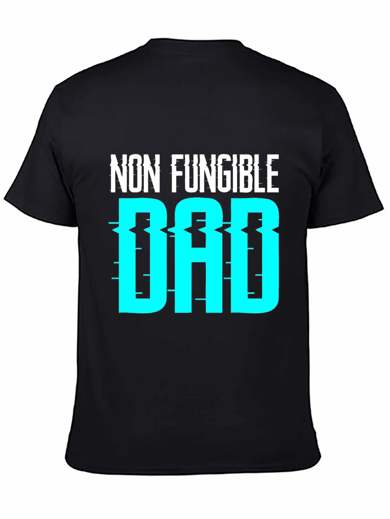 Non Fungible Dad Design For Funny NFT Lover Dad Unisex Short Sleeve Soft Cotton T-Shirt – Casual Everyday Wear