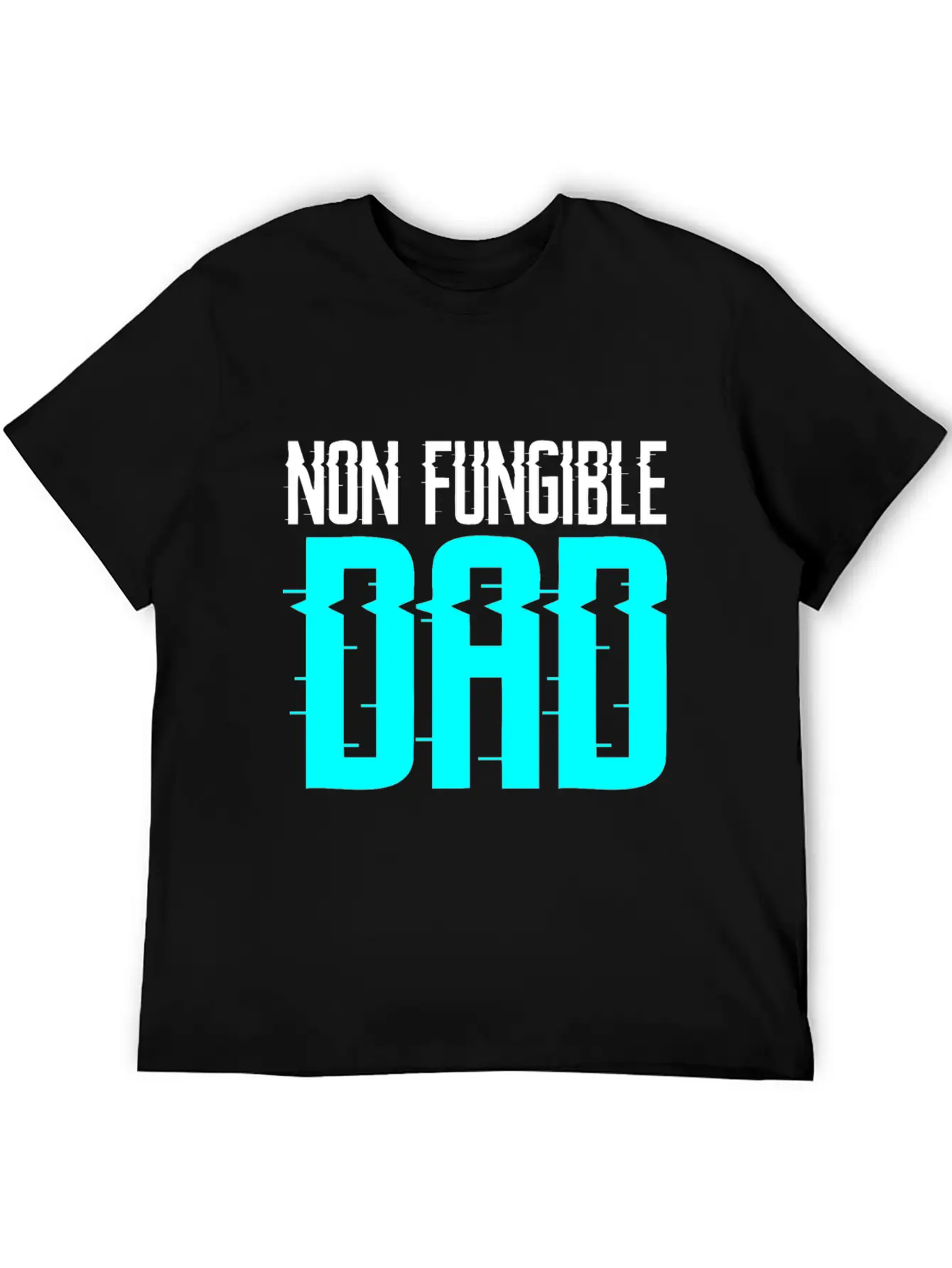 Non Fungible Dad Design For Funny NFT Lover Dad Unisex Short Sleeve Soft Cotton T-Shirt – Casual Everyday Wear