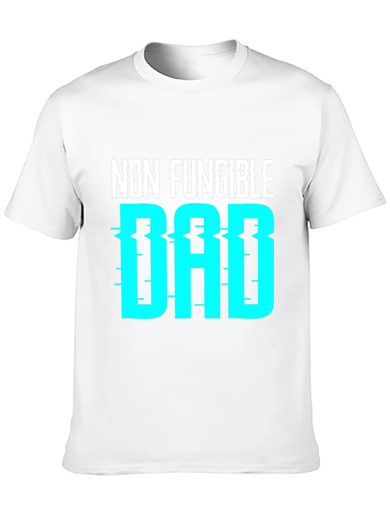 Non Fungible Dad Design For Funny NFT Lover Dad Unisex Short Sleeve Soft Cotton T-Shirt – Casual Everyday Wear