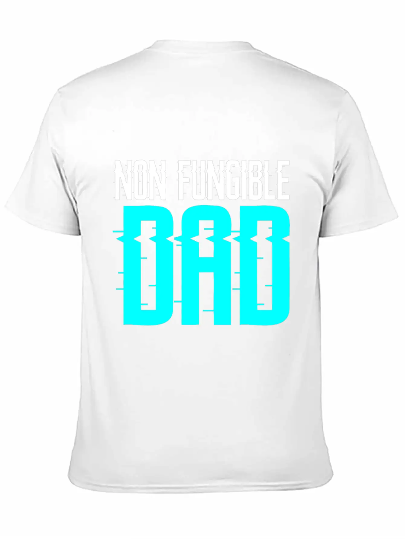 Non Fungible Dad Design For Funny NFT Lover Dad Unisex Short Sleeve Soft Cotton T-Shirt – Casual Everyday Wear