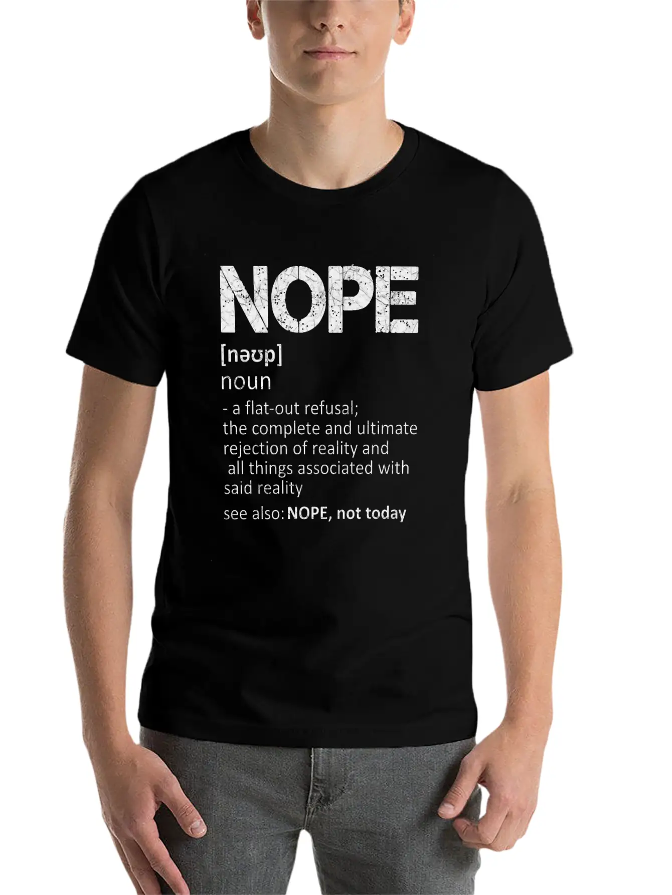 NOPE, Noun, Not Today Essential Unisex Summer Tee – Soft Cotton Casual Fit
