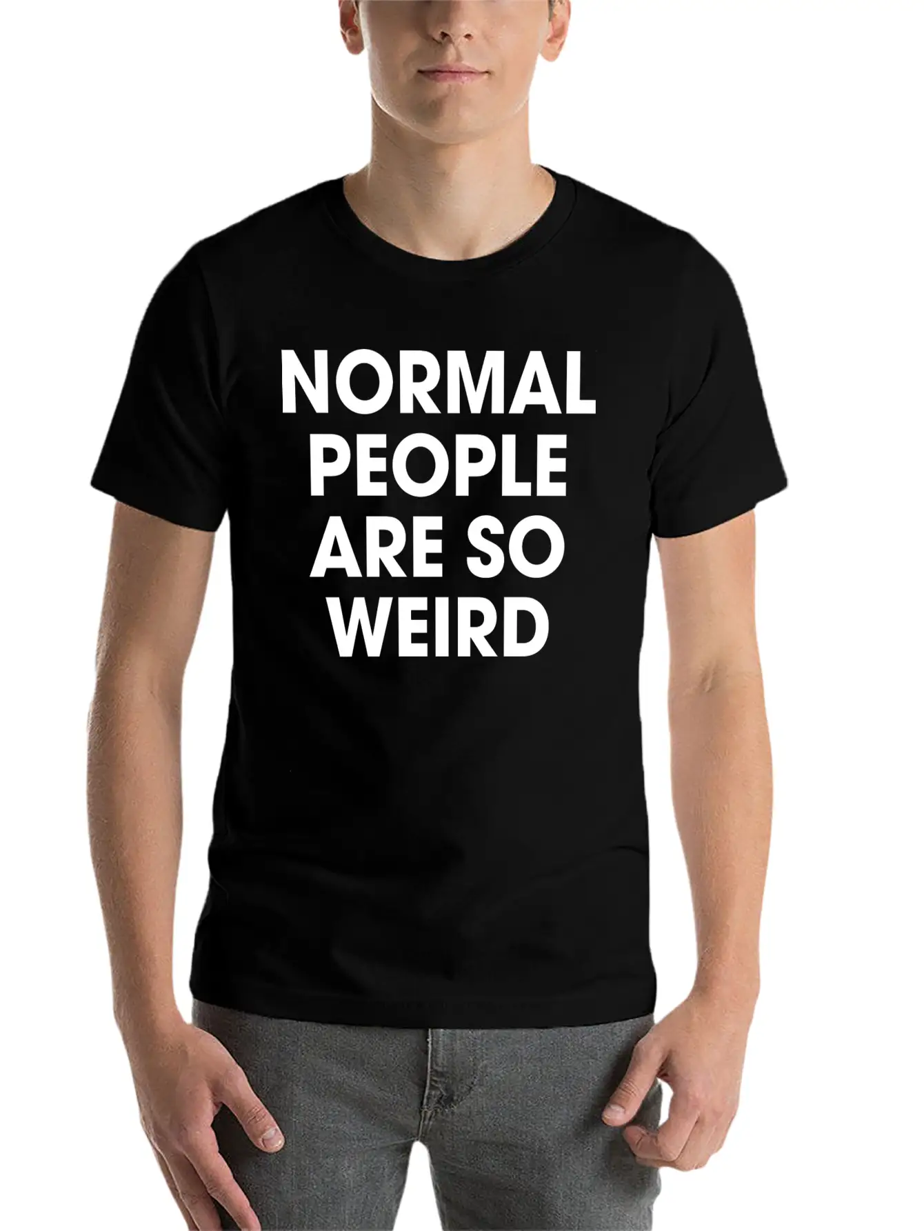 Normal People Are So Weird Stylish Everyday T-Shirt – Unisex Basic Cotton Tee