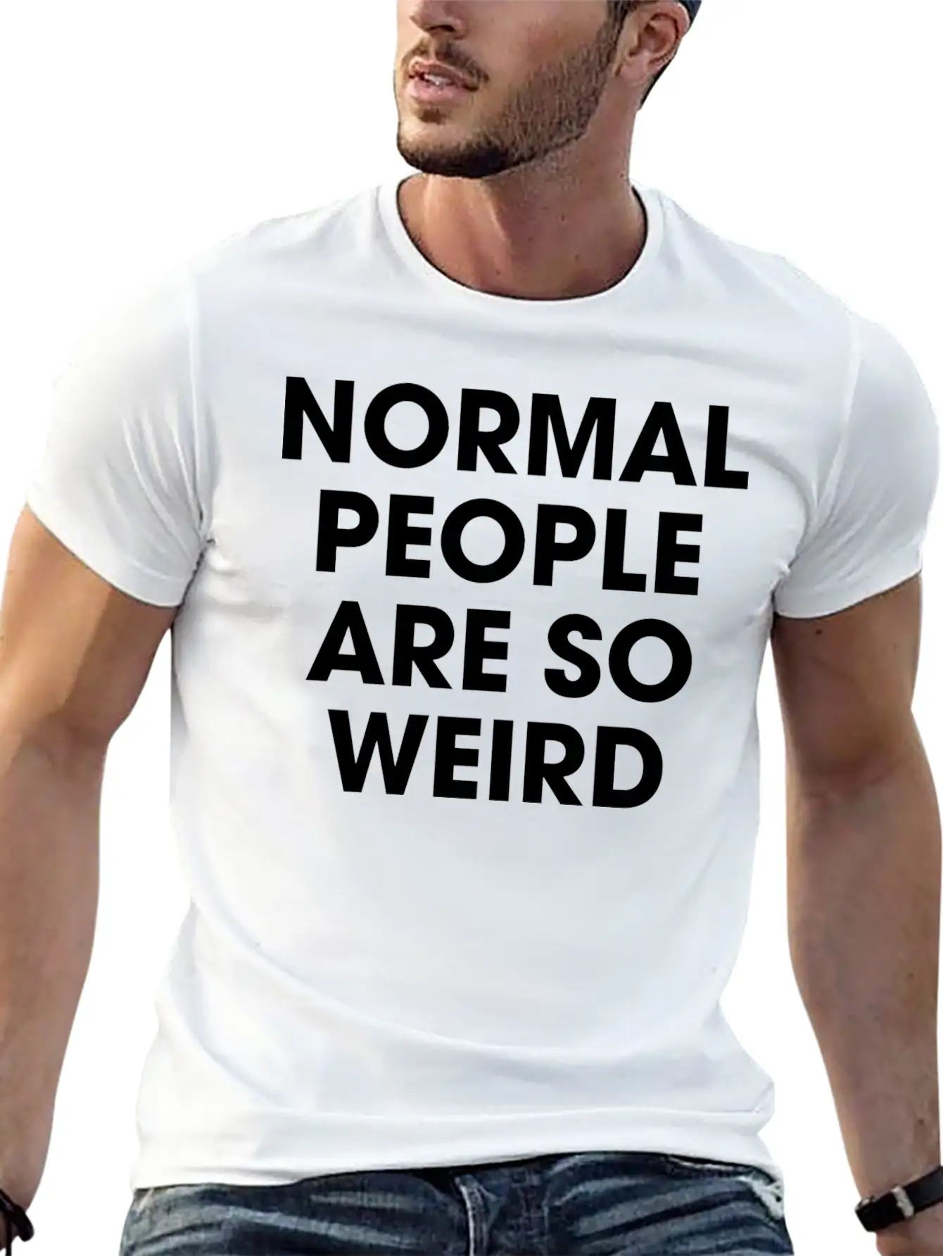 Normal People Are So Weird Stylish Everyday T-Shirt – Unisex Basic Cotton Tee