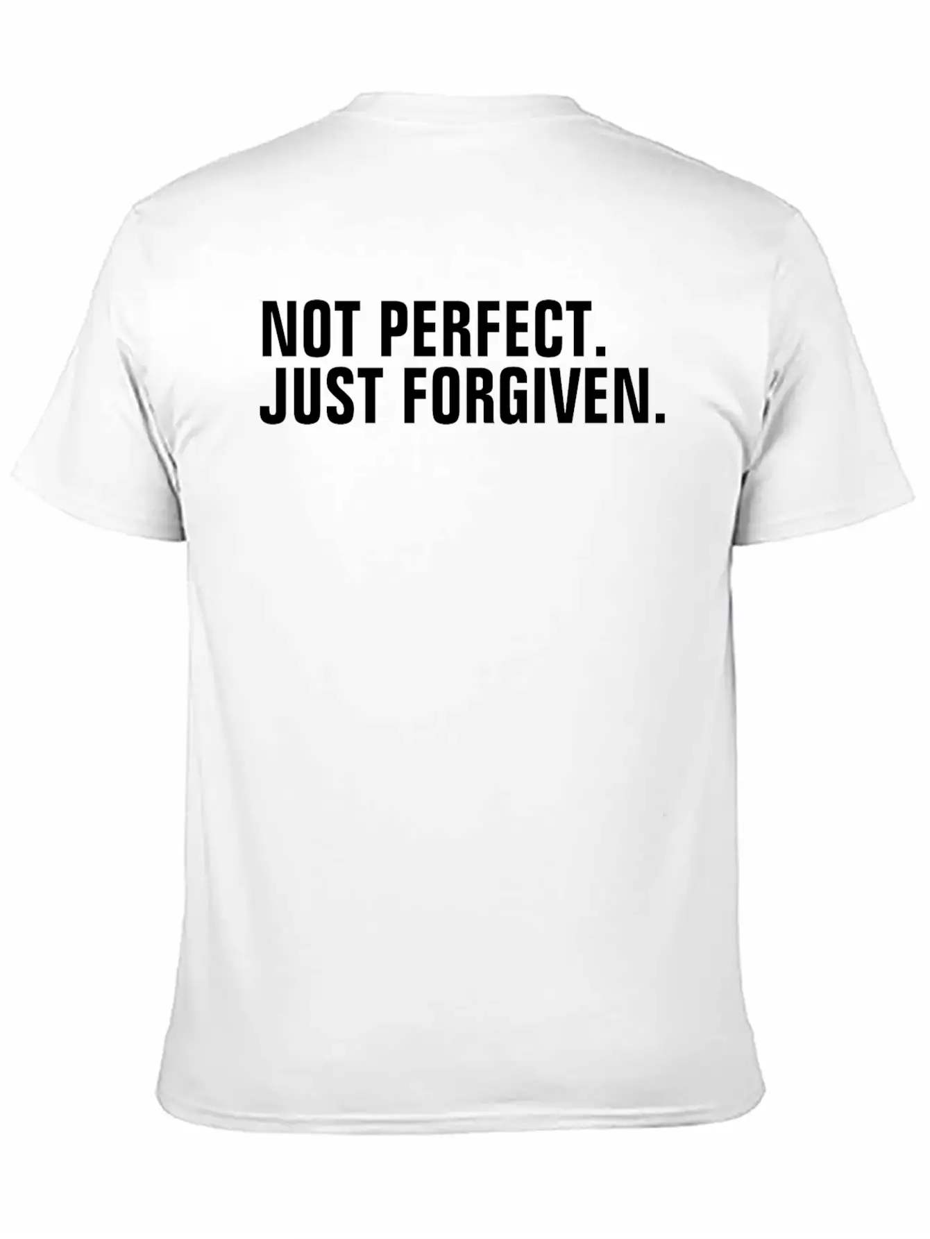 Not Perfect Just Forgiven - Christian Quote Comfortable Minimalist Graphic Tee – Summer Style Essential