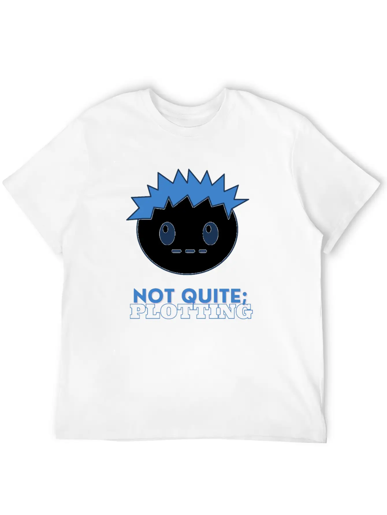 Not Quite Plotting Unisex Casual T-Shirt – Clean Design For Daily Comfort