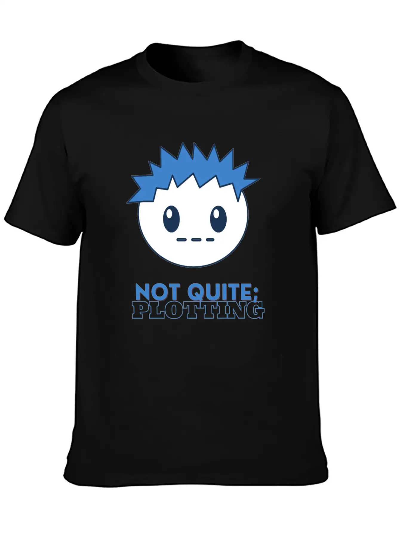 Not Quite Plotting Unisex Casual T-Shirt – Clean Design For Daily Comfort