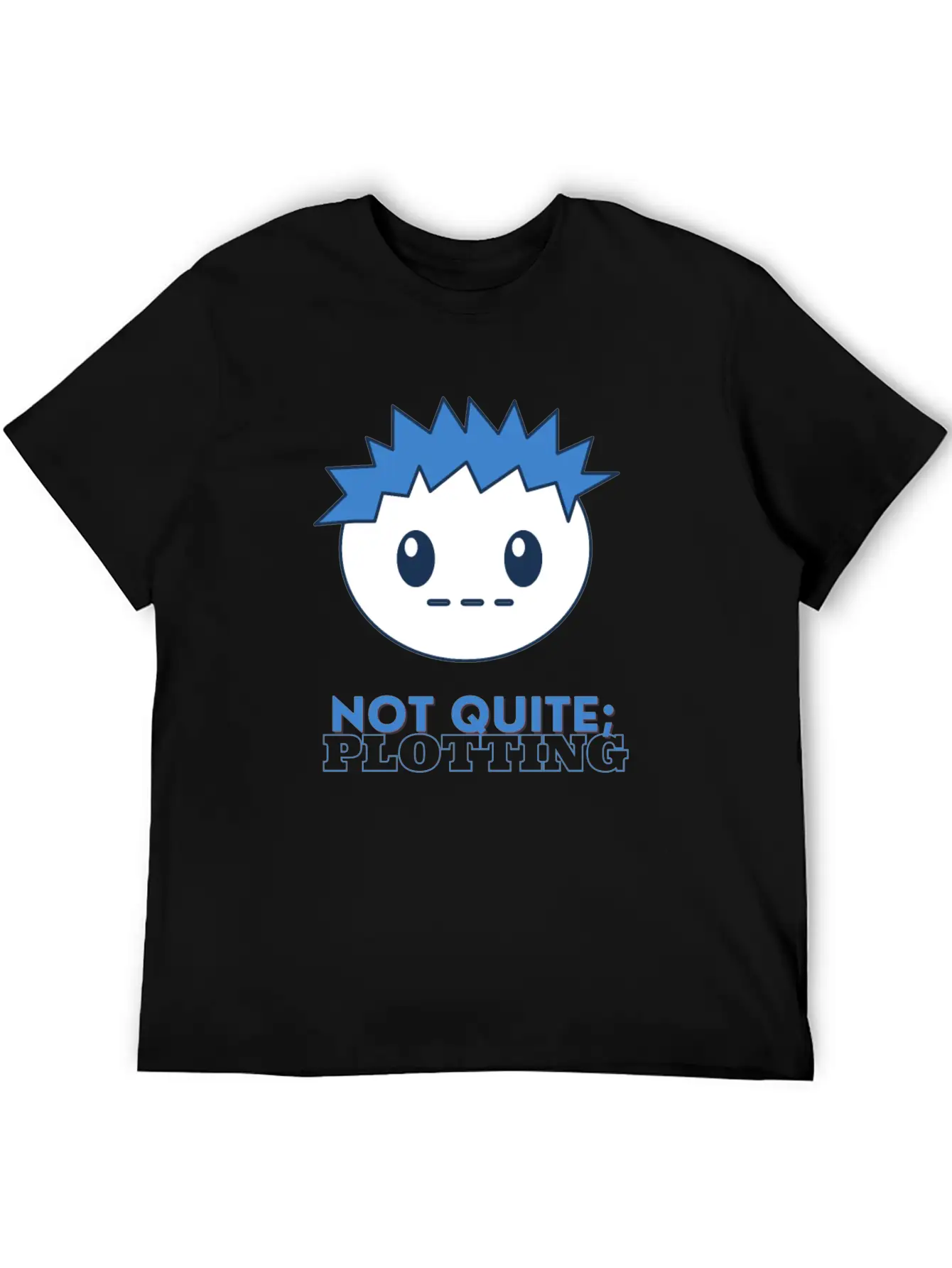 Not Quite Plotting Unisex Casual T-Shirt – Clean Design For Daily Comfort