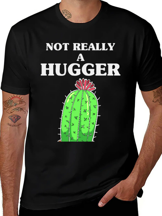 Not Really A Hugger, Cactus Comfortable Minimalist Graphic Tee – Summer Style Essential