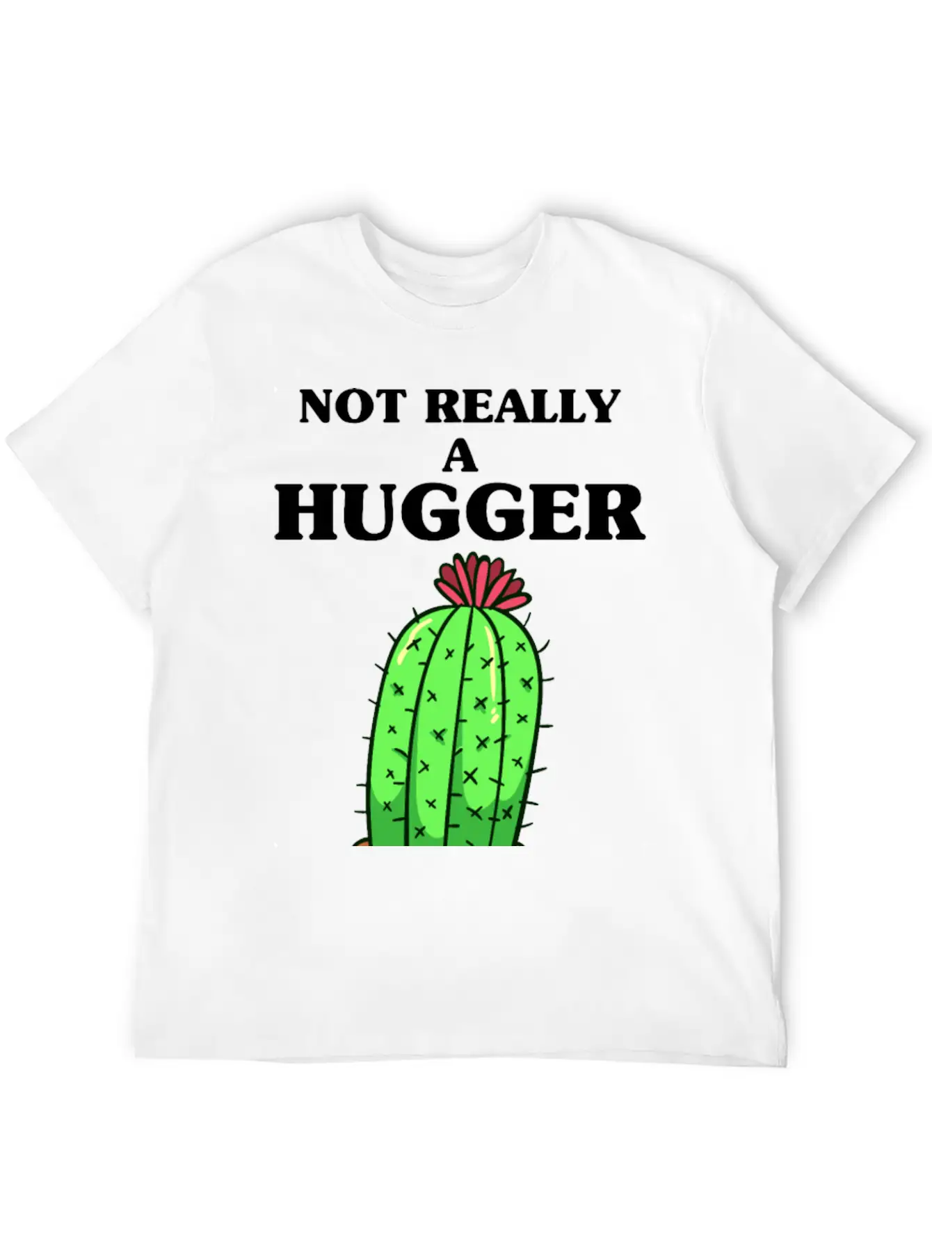 Not Really A Hugger, Cactus Comfortable Minimalist Graphic Tee – Summer Style Essential