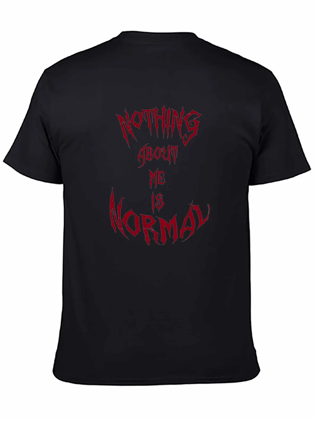 Nothing About Me Is Normal (red) Stylish Everyday T-Shirt – Unisex Basic Cotton Tee