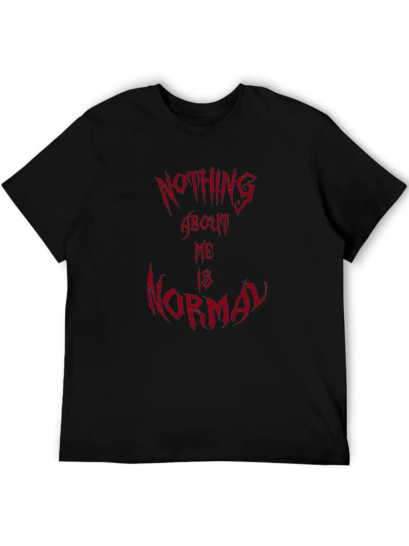Nothing About Me Is Normal (red) Stylish Everyday T-Shirt – Unisex Basic Cotton Tee