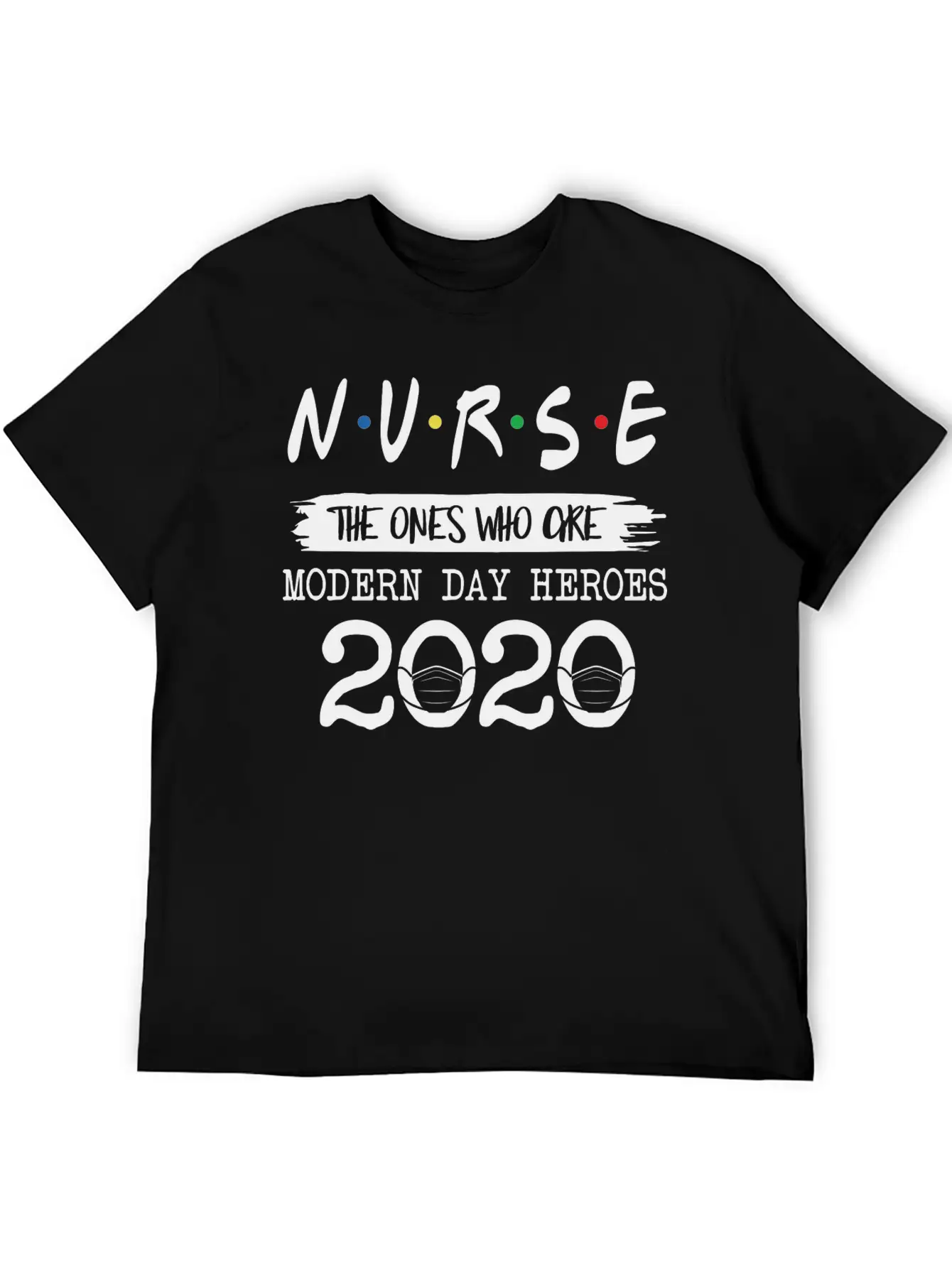 Nurse Modern Day Heroes 2020 Basic Graphic T-Shirt – Daily Comfort In Soft Cotton