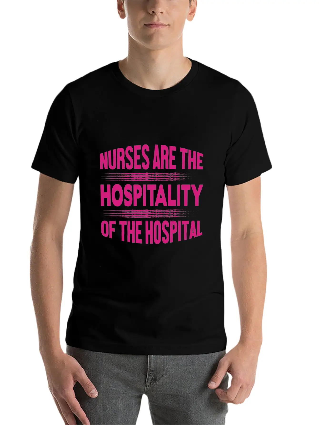 Nurse - Nurses Are The Hospitality Unisex Casual T-Shirt – Clean Design For Daily Comfort