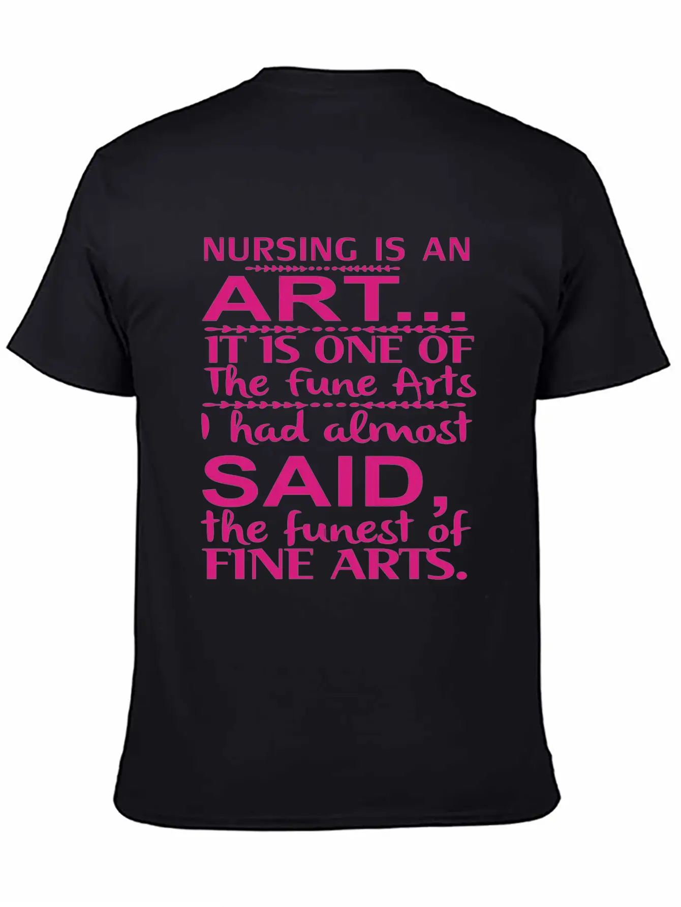 Nurse Quote Medical Assistant Nurse Life Stylish Everyday T-Shirt – Unisex Basic Cotton Tee