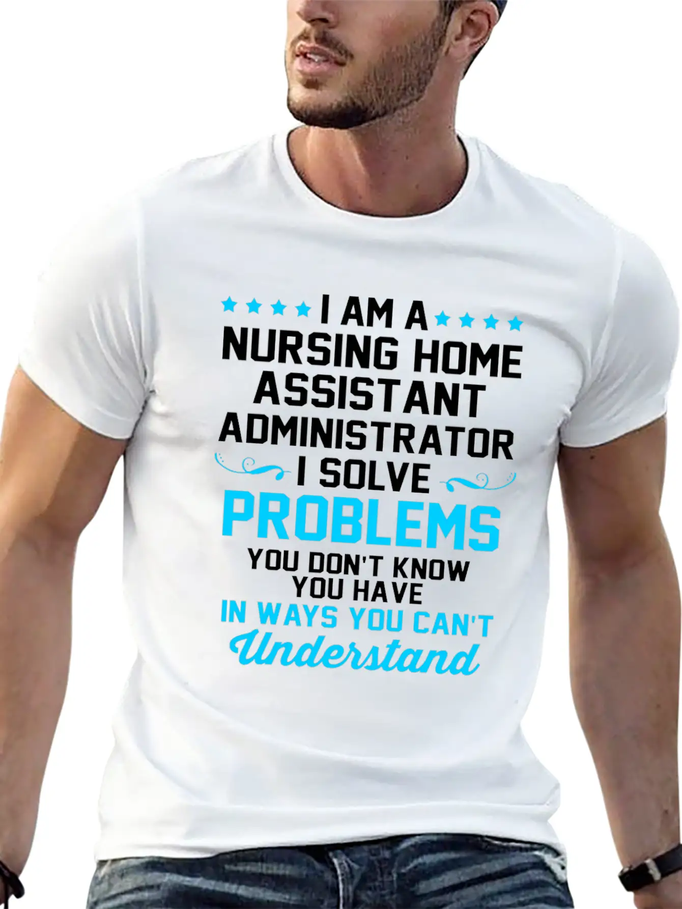 Nursing Home Assistant I Solve Problems Relaxed Everyday Tee – Lightweight And Durable Cotton