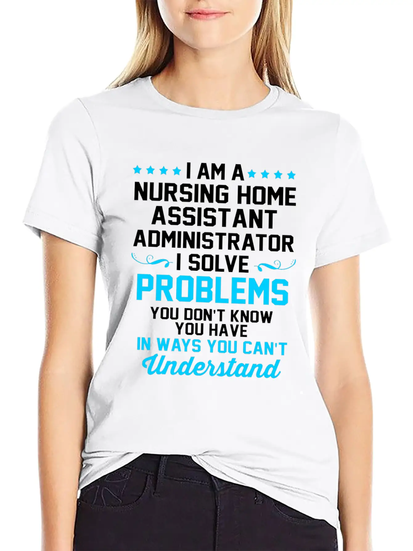 Nursing Home Assistant I Solve Problems Relaxed Everyday Tee – Lightweight And Durable Cotton