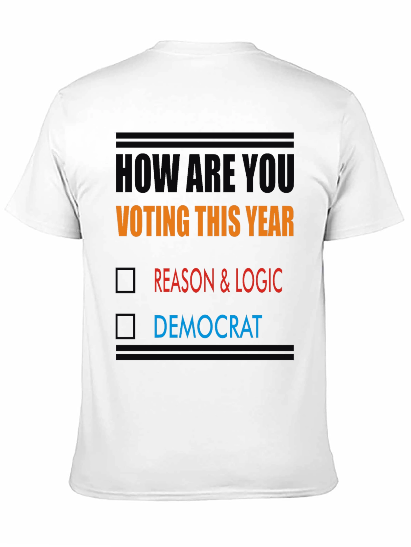 Political Statement T-Shirt: Reason & Logic Over Democrat