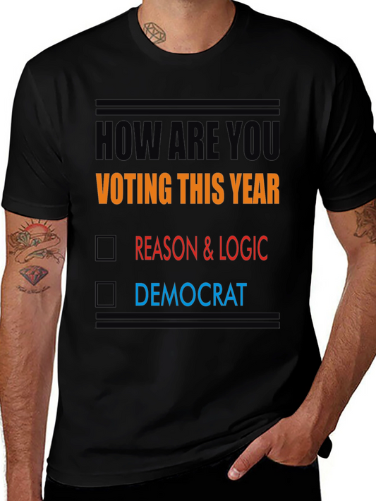 Political Statement T-Shirt: Reason & Logic Over Democrat