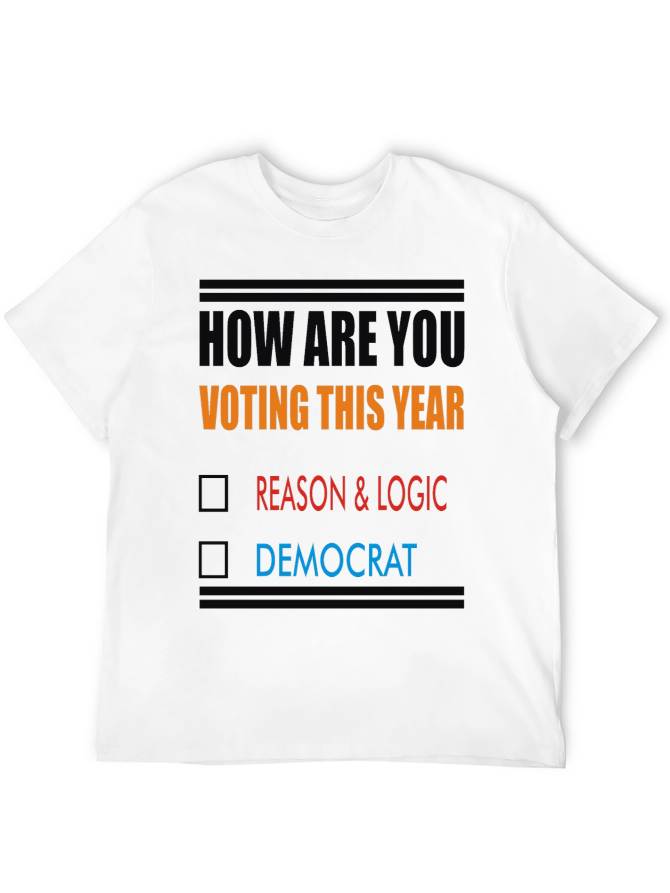 Political Statement T-Shirt: Reason & Logic Over Democrat