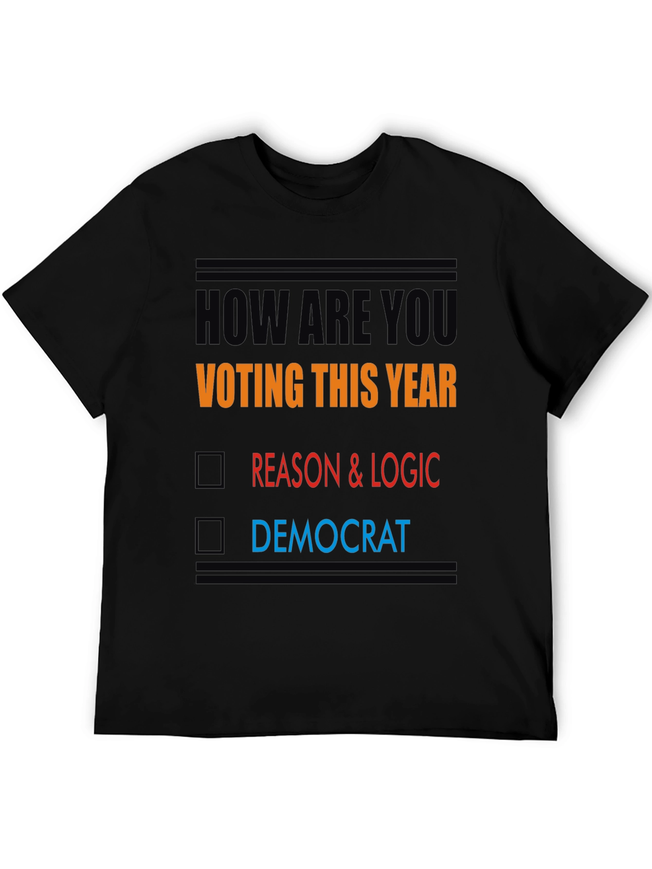 Political Statement T-Shirt: Reason & Logic Over Democrat