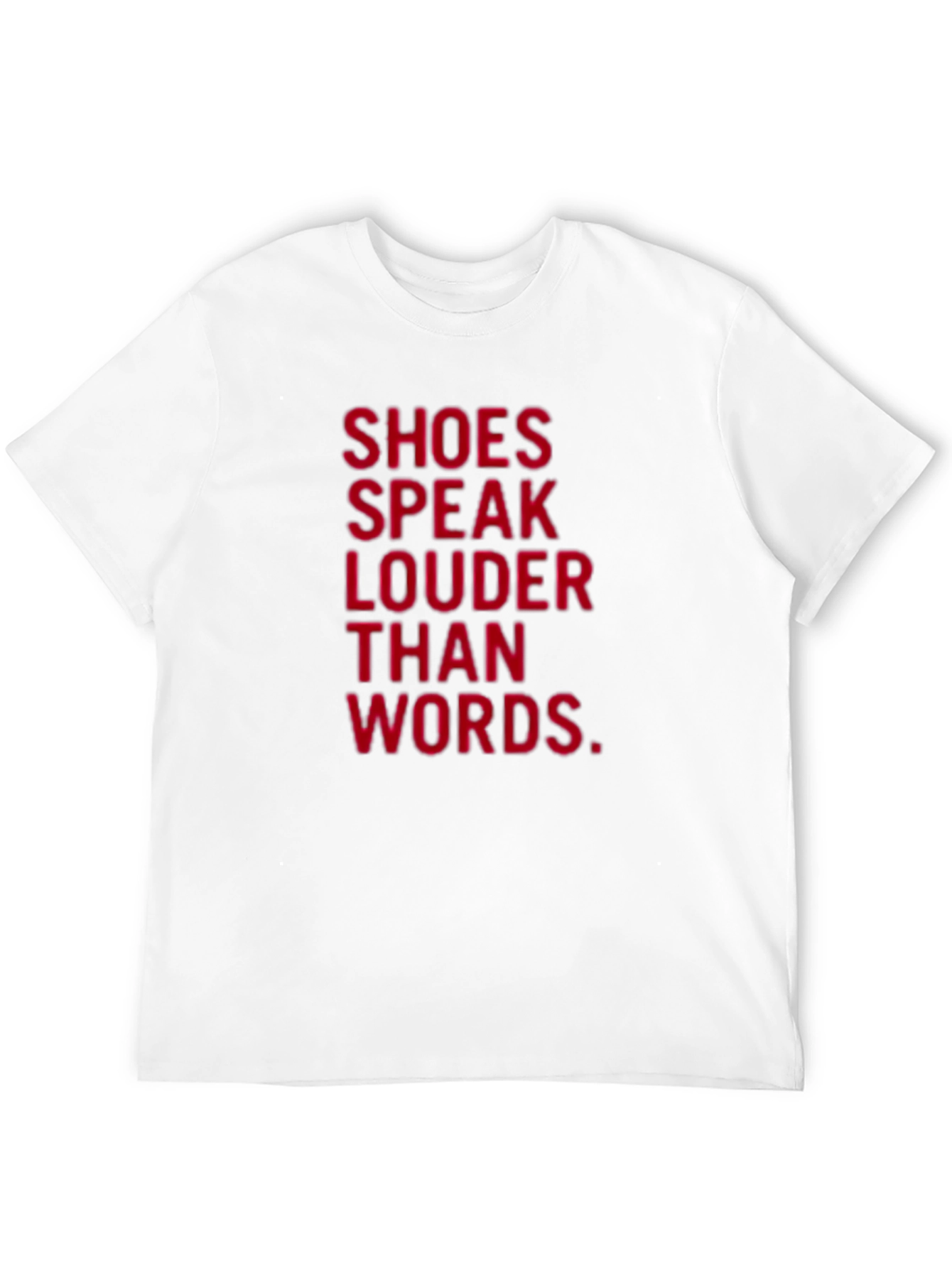 Shoes Speak Louder Than Words Black T-Shirt