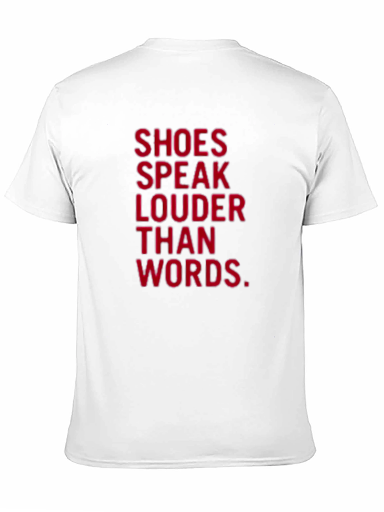 Shoes Speak Louder Than Words Black T-Shirt